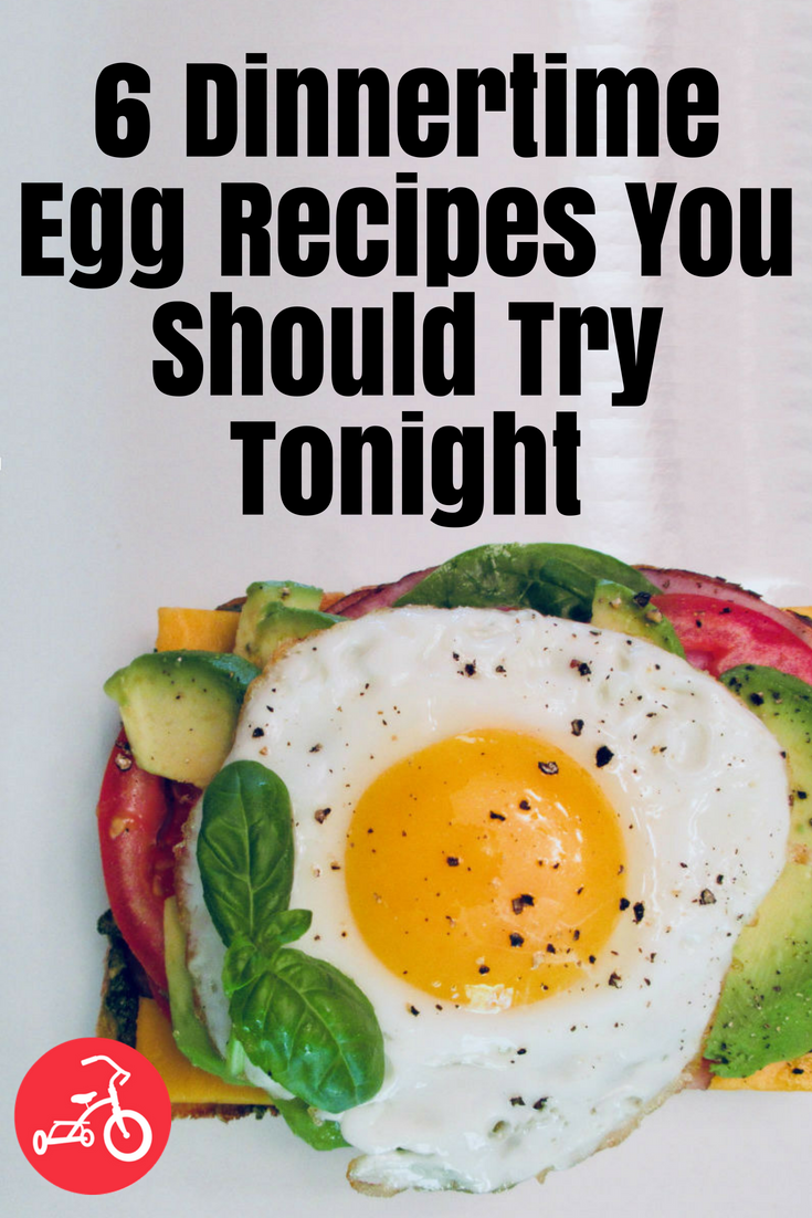 6 Dinnertime Egg Recipes You Should Try Tonight
