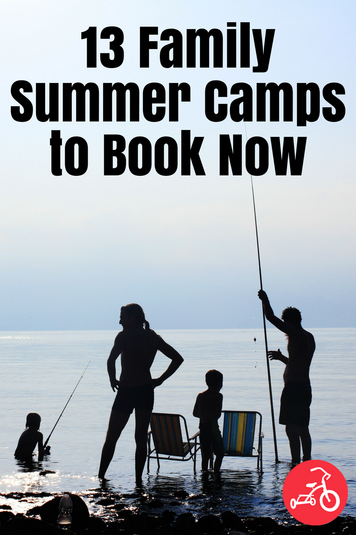 13 Family Summer Camps to Book Now