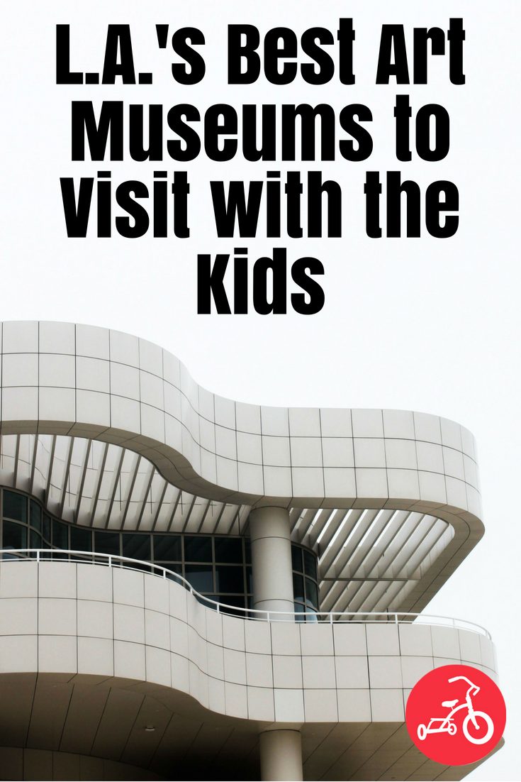 L.A.'s Best Art Museums to Visit with the Kids