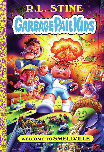 Garbage Pail Kids: Welcome to Smellville